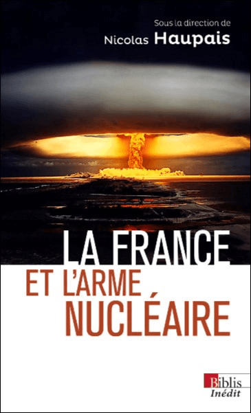 Interdire les armes nucléaires : une fausse bonne idée
