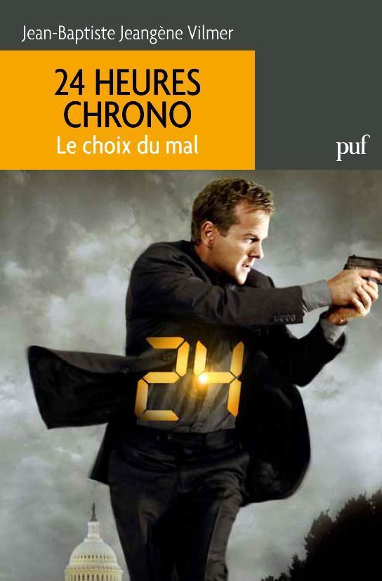 Parution du livre <i>24 heures chrono : le choix du mal</i>