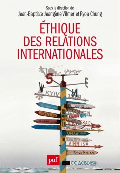 Parution du livre "Ethique des relations internationales. Problématiques contemporaines"