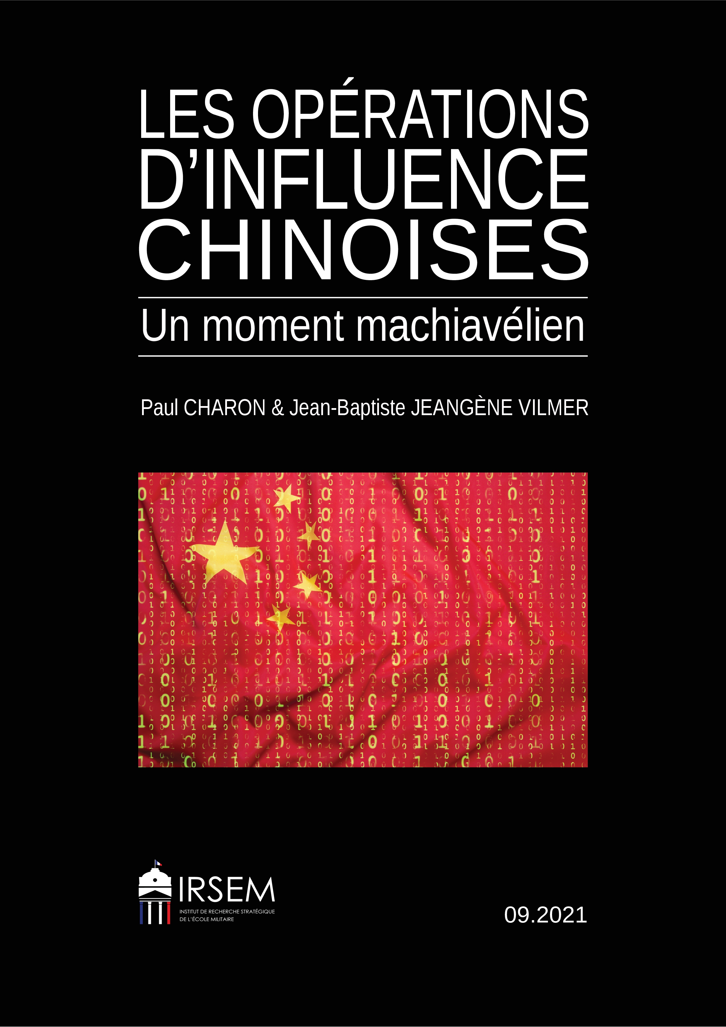Les Opérations d'influence chinoises : un moment machiavélien